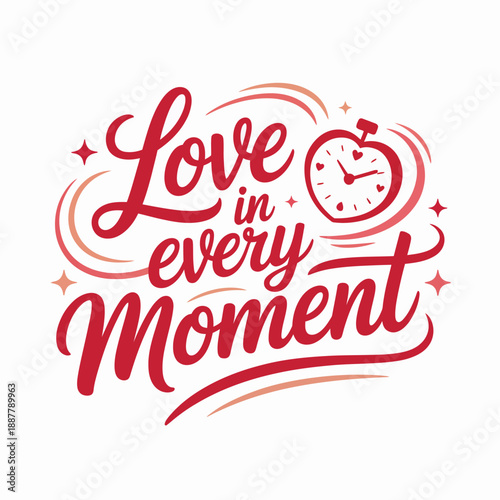 Love in every moment bold script calligraphy typography poster crescent moon clock heart accent emotional storytelling flat vector illustration design