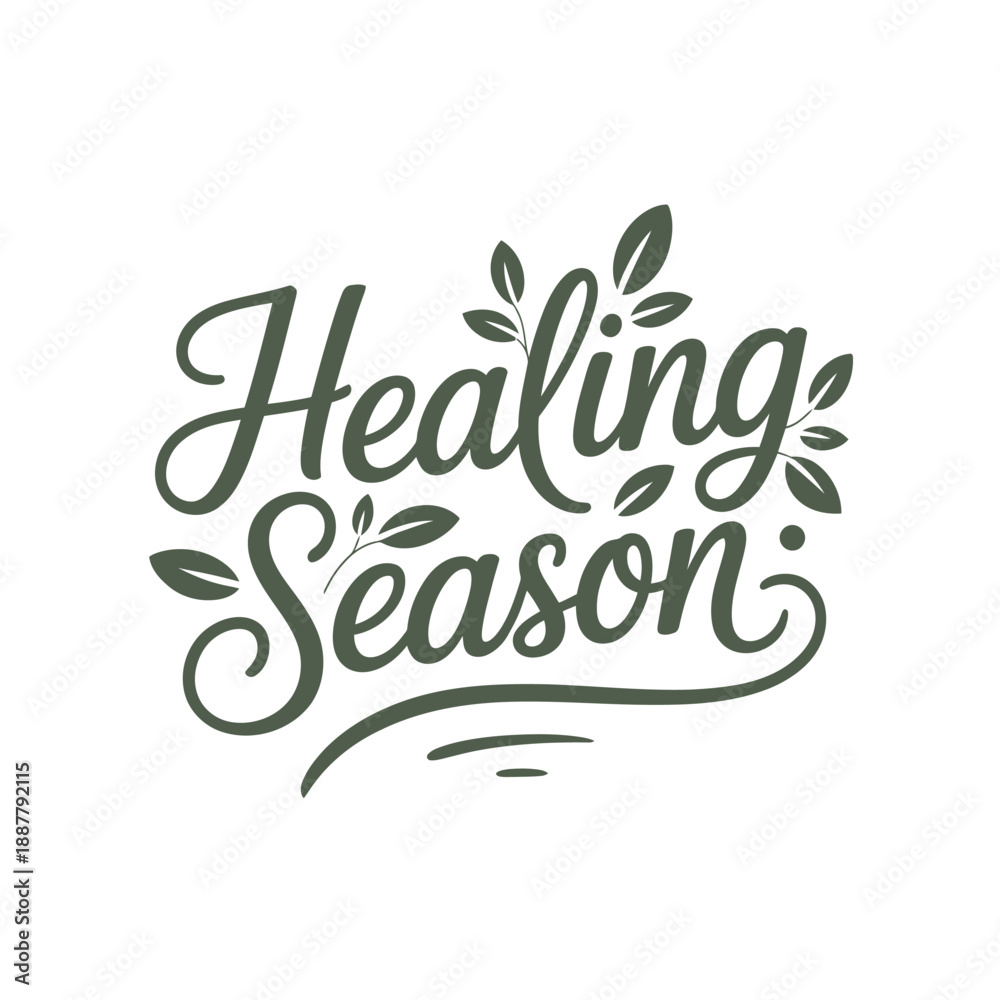 Obraz premium Healing season decorative script typography with organic leaf accents poster print self growth flat vector illustration design
