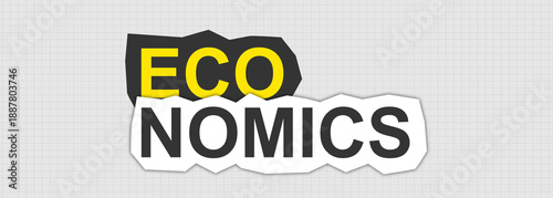 Collage with retro-style ECONOMICS writing