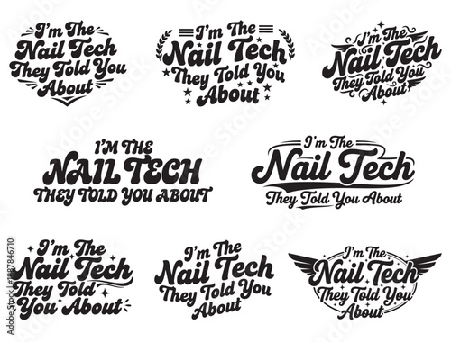  I'M THE NAIL TECH THEY TOLD YOU ABOUT TYPOGRAPHY SILHOUETTE