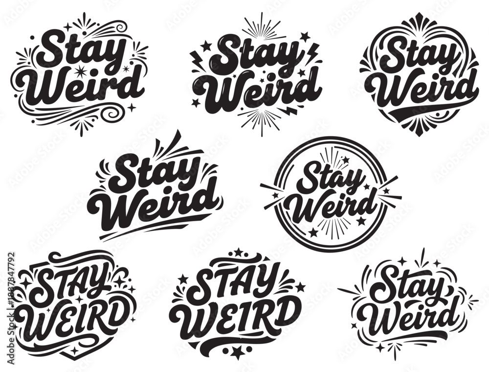Fototapeta premium STAY WEIRD TYPOGRAPHY