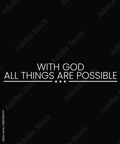 with good things are possible t-shirt