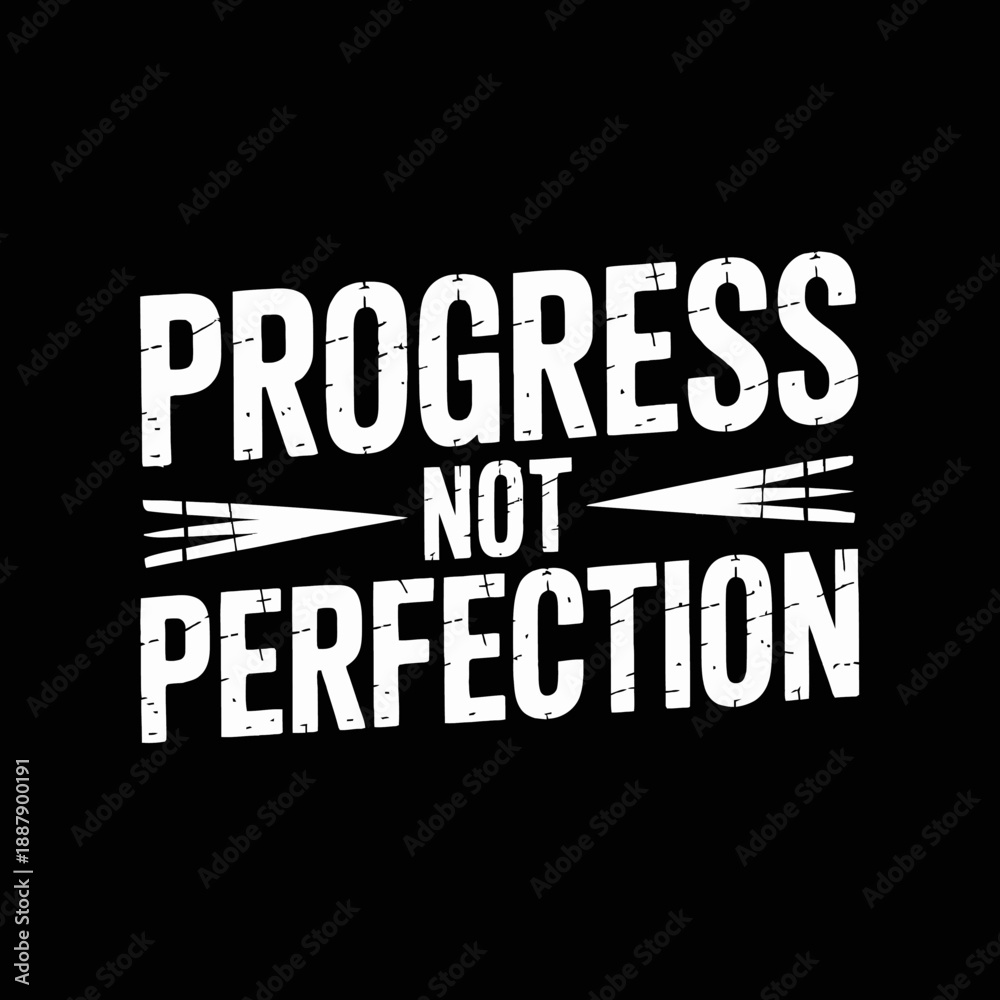 Fototapeta premium A motivational message in bold, white letters reads 'Progress Not Perfection.'