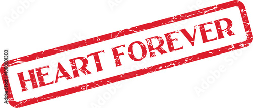 Authentic Red Distressed Rubber Stamp Featuring the Words Heart Forever for Enduring Love and Commitment