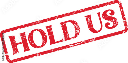 Powerful red Hold Us distressed stamp icon signifying collective strength and togetherness