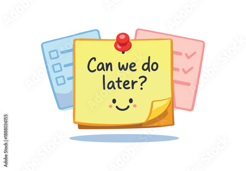 full color flat icon sticky note saying can we do later with tiny smile soft boundary on tasks