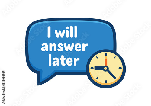 full color flat icon chat bubble with tiny clock saying I will answer later preserving focus time