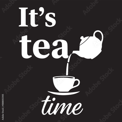 Tea Time Illustration with Text and Teapot Design