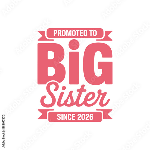 Promoted to big sister announcement with red text and decorative banner elements