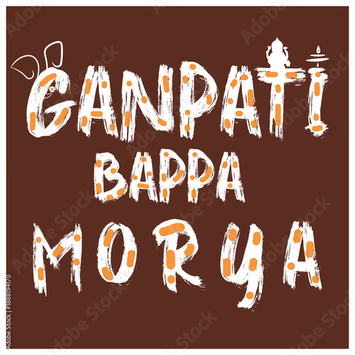 A graphic featuring GANPATI BAPPA MORYA in a distressed, orange and white font is displayed on a deep brown background. vector eps10. 