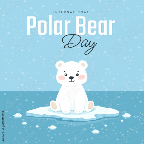 International Polar Bear Day poster with cute cub on ice floe arctic wildlife awareness.