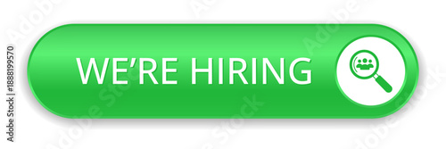 Modern CTA button, "We're Hiring" text, 3D effect, web UI element for landing pages, mobile apps or banners, for HR presentations.