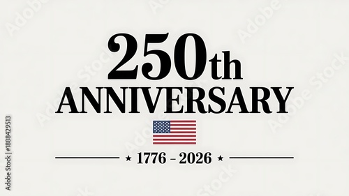 Vintage 250th anniversary USA commemorative poster inspired by 18th-century American heritage. Bold serif typography with slightly distressed ink texture. “250th Anniversary,created with generative ai