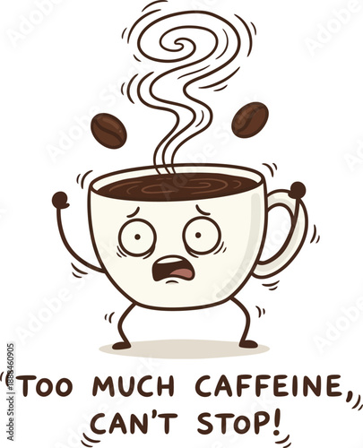 Funny Too Much Caffeine Illustration with Shaking Coffee Cup Character