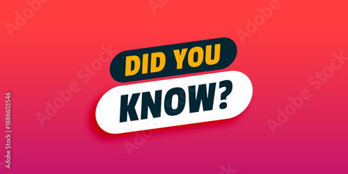 Did you know interesting fact illustration concept with creative typography speech bubble design for education marketing social media infographic content