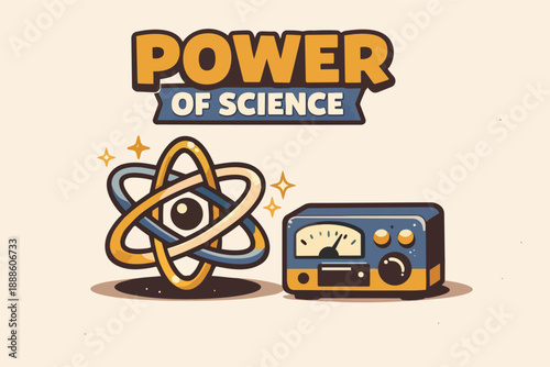 Power of science text with atom model and scientific meter illustrating research