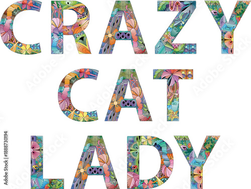 Words CRAZY CAT LADY. Vector zentangle object for decoration