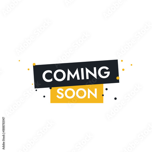Coming soon yellow and black vector banner without background