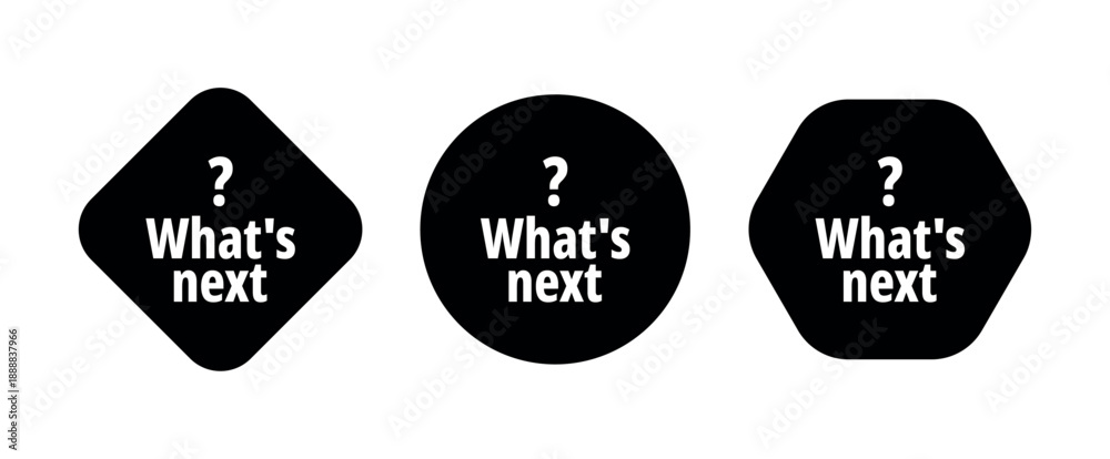 Fototapeta premium what's next