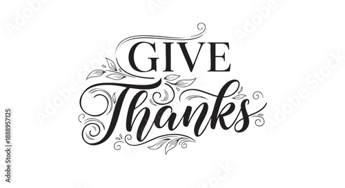 Elegant handwritten give thanks calligraphy design for celebrations