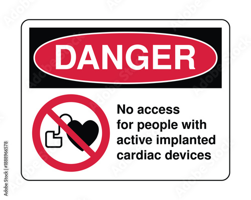 Cardiac Implant Danger Sign - Prohibitory Safety Icon for Pacemaker Restrictions and MRI Zone Compliance