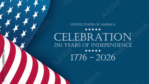 Celebration 250 years of Independence festive banner with waving national flag of the United States. Blue background. Vector illustration.