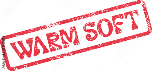 A distressed red WARM SOFT text box seal for comfort and quality items