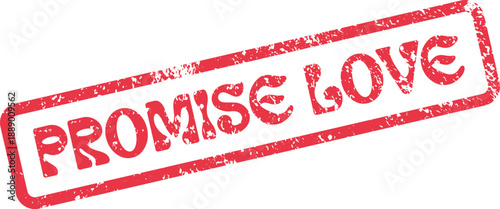 Authentic Red Rubber Stamp Impressing Promise Love Message with Distressed Texture