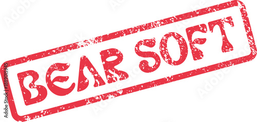Red distressed rubber stamp with the message BEAR SOFT for gentle smooth texture marking