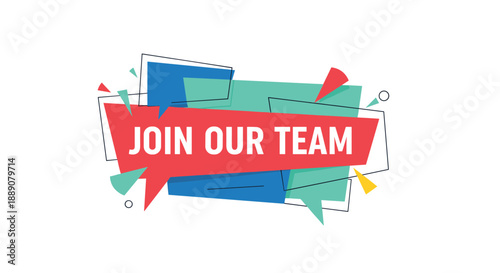 Recruitment banner with join our team text displayed on a large red speech bubble with blue and green accents.