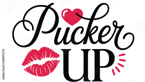 A playful graphic design with the phrase Pucker Up and lip prints