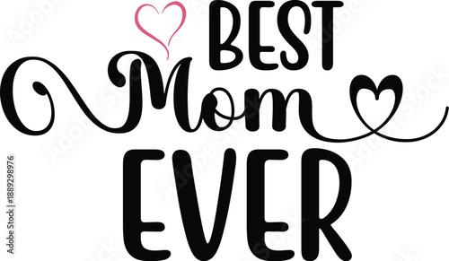 BEST MOM EVER