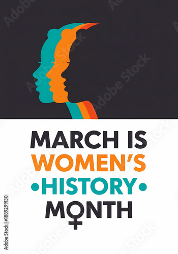 Silhouettes of three layered female profiles in contrasting colors announce that March is Women's History Month with a prominent gender symbol.