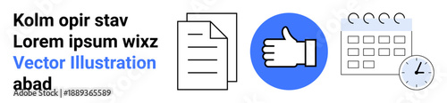Workflow management, task approval, scheduling, time tracking, office efficiency, planning. Icons of paper document, thumbs-up calendar and clock. Workflow and task approval concept