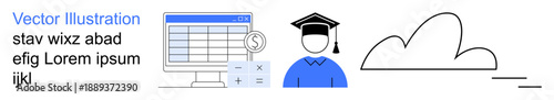 Education, financial literacy, digital tools, online learning, cloud storage, academic planning. A computer spreadsheet with a dollar symbol, graduation cap and cloud. Education and financial