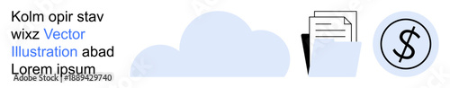 Cloud computing, data storage, finance, business strategy, digital workflow, technology solutions. A cloud icon, folder with documents and dollar symbol. Cloud computing and data storage concept