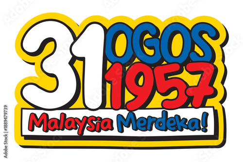 Colorful Malaysia Independence Day typography design featuring 31 Ogos 1957 text, celebrating national pride, freedom, and Merdeka spirit.