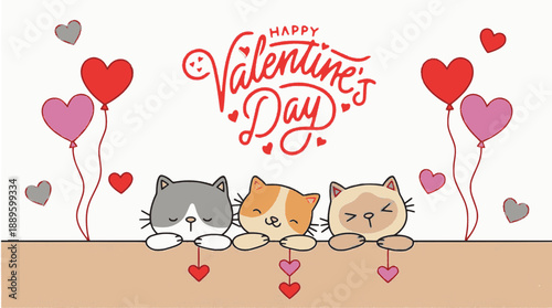 Vector illustration : cute cartoon cat characters, hearts shaped balloons decoration, "Happy Valentine's Day" text typography - Valentine greeting card, romantic message, love letter