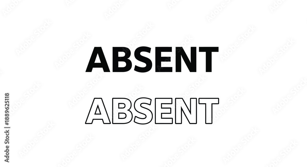 Fototapeta premium The word absent repeated in bold and regular type a striking silhouette