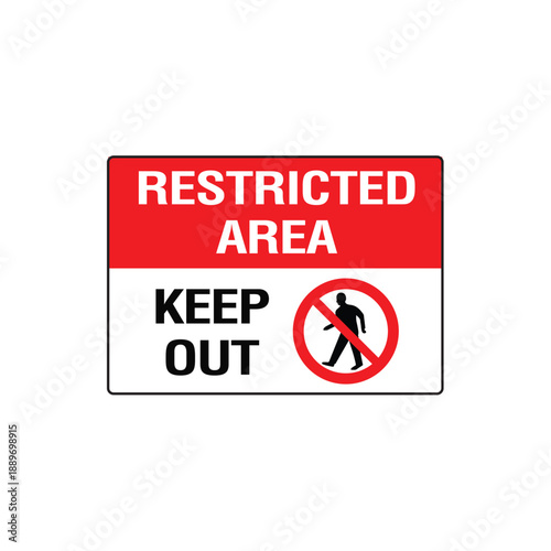 Quadro su tela Restricted Area Keep Out Warning Sign Vector Illustration