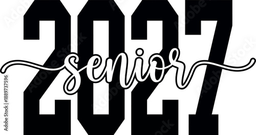 Senior 2027 text graphic on white background Keywords: 2027, senior, graduation, class of 2027