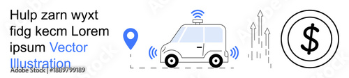 Transportation, technology, fintech, GPS tracking, self-driving vehicles, automation. A self-driving car with wireless signals and a GPS pin, dollar sign indicating financial growth. Technology