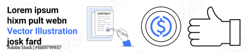 Business approval, financial services, agreement signing, legal contracts, economic success, profitability. Hand signing a contract, dollar coin thumbs-up symbol. Business approval and financial