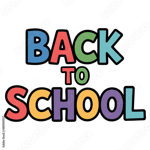 Colorful bold lettering announces the exciting return to the academic learning environment.