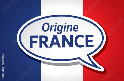 ORIGINE FRANCE BULLE DRAPEAU