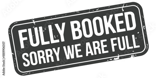 A black sign displays fully booked with a secondary message below