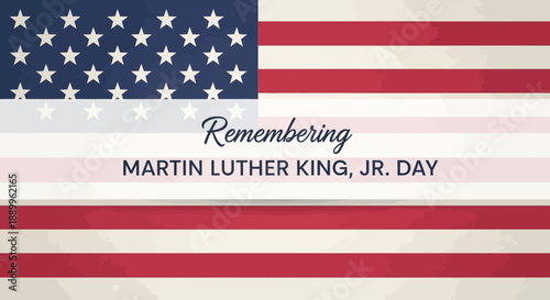 Remembering Martin Luther King Jr. Day with American Flag and Inspiring Message