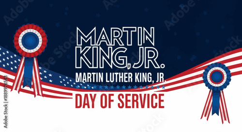 Martin Luther King Jr. Day of Service - Patriotic Ribbons and American Flag Graphic