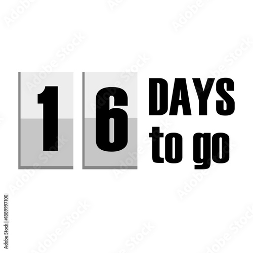 Sixteen 16 days. Scoreboard timer Vector. Countdown calendar labels. Promotion event reminders. Digital display screen arts.