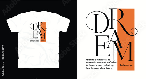 Dream typography graphic t shirt design, inspirational quote, abstract elements and art